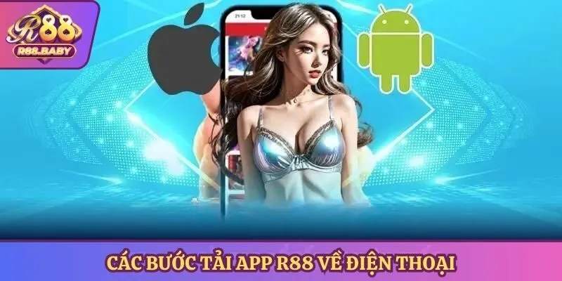 Các bước tải app R88 về điện thoại