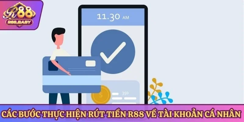 Các bước thực hiện rút tiền R88 về tài khoản cá nhân