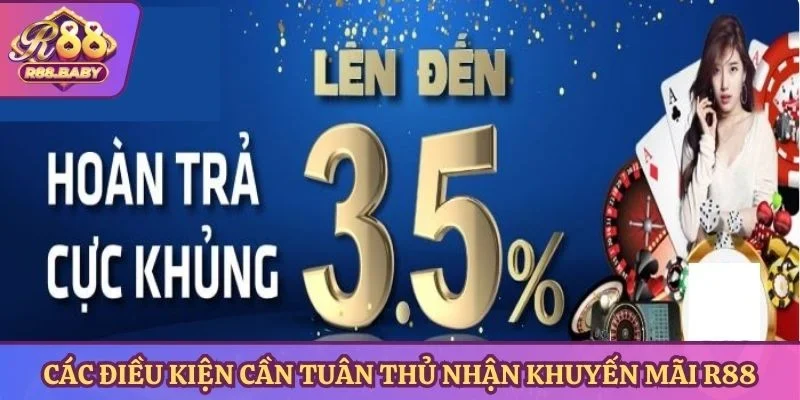 Các điều kiện cần tuân thủ nhận khuyến mãi R88 thành công