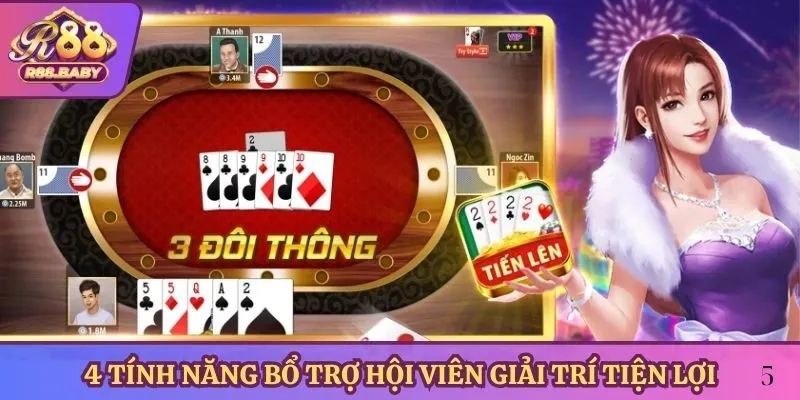 4 tính năng bổ trợ hội viên giải trí tiện lợi