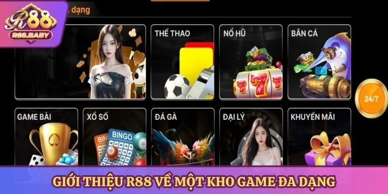 Giới thiệu R88 về một kho game đa dạng