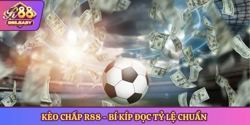 kèo chấp R88