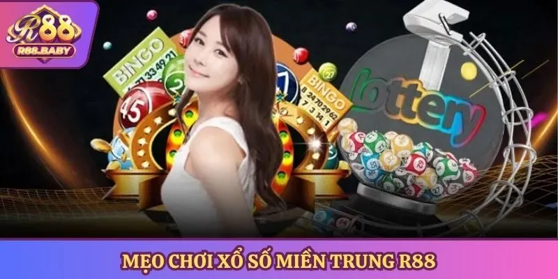 Mẹo chơi xổ số miền Trung R88