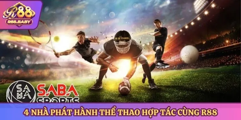 4 nhà phát hành thể thao hợp tác cùng R88