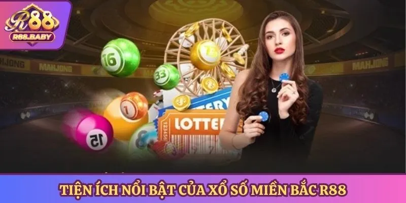Tiện ích nổi bật của xổ số miền Bắc R88